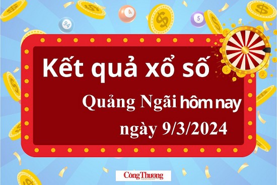 XSQNG 9/3, Xem kết quả xổ số Quảng Ngãi hôm nay 9/3/2024, xổ số Quảng Ngãi ngày 9 tháng 3