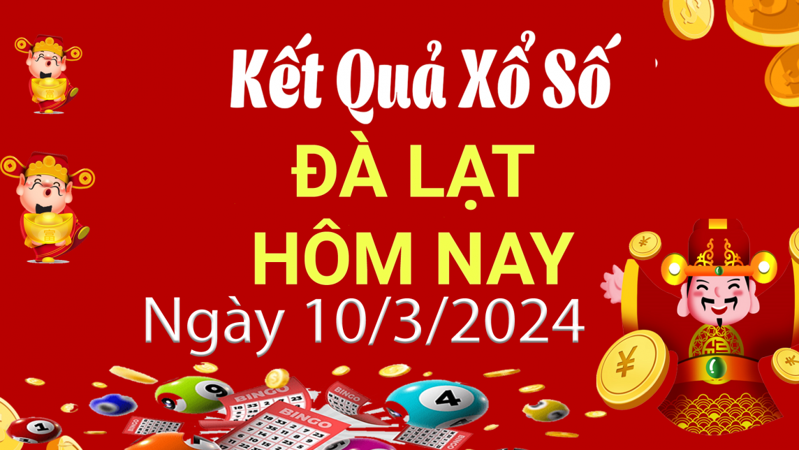 XSDL 10/3, Xem kết quả xổ số Đà Lạt hôm nay 10/3/2024, xổ số Đà Lạt ngày 10 tháng 3