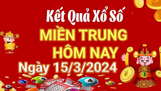 Kết quả Xổ số miền Trung ngày 15/3/2024, KQXSMT ngày 15 tháng 3, XSMT 15/3, xổ số miền Trung hôm nay