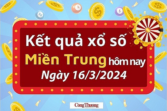 XSMT 16/3, Kết quả xổ số miền Trung hôm nay 16/3/2024,xổ số miền Trung ngày 16 tháng 3, trực tiếp XSMT 16/3