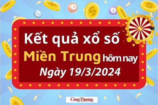 XSMT 19/3, Kết quả xổ số miền Trung hôm nay 19/3/2024,xổ số miền Trung ngày 19 tháng 3, trực tiếp XSMT 19/3