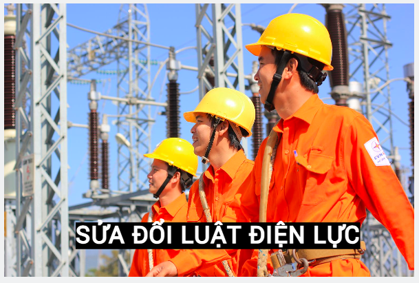 Những lý do cần sửa đổi Luật Điện lực: Kỳ 1- Hiện thực hoá chiến lược của Đảng về năng lượng