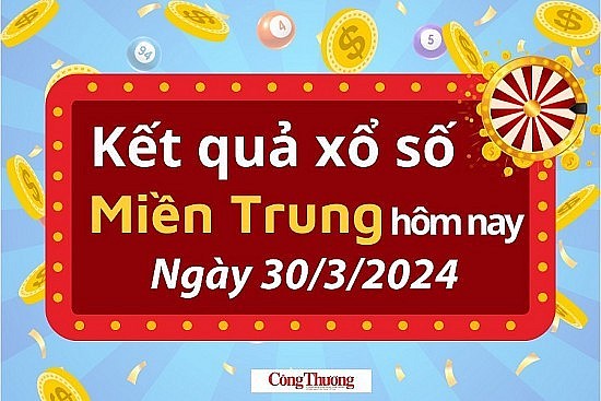 XSMT 30/3, Kết quả xổ số miền Trung hôm nay 30/3/2024,xổ số miền Trung ngày 30 tháng 3, trực tiếp XSMT 30/3