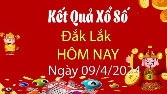 XSDLK 9/4, Xem kết quả xổ số Đắk Lắk hôm nay 9/4/2024, xổ số Đắk Lắk ngày 9 tháng 4