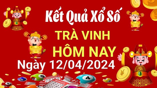 XSTV 12/4, Kết quả xổ số  Trà Vinh hôm nay 12/4/2024, KQXSTV thứ Sáu ngày 12 tháng 4