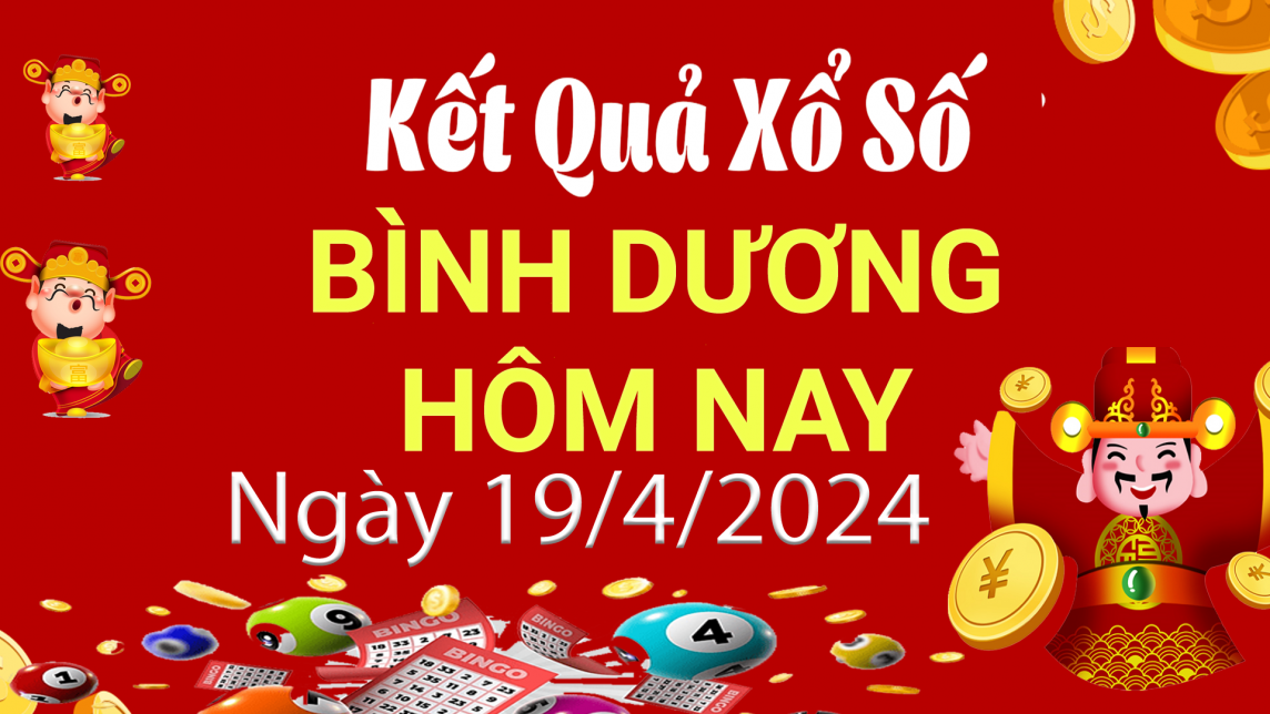 XSBD 19/4, Xem kết quả xổ số Bình Dương hôm nay 19/4/2024, xổ số Bình Dương ngày 19 tháng 4