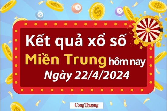 XSMT 22/4, Kết quả xổ số miền Trung hôm nay 22/4/2024,xổ số miền Trung ngày 22 tháng 4, trực tiếp XSMT 22/4