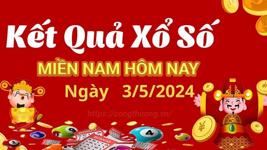 Kết quả Xổ số miền Nam ngày 3/5/2024, KQXSMN ngày 3 tháng 5, XSMN 3/5, xổ số miền Nam hôm nay