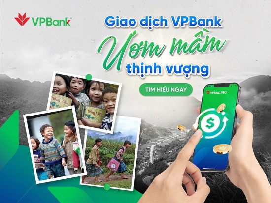 Cùng VPBank ươm mầm thịnh vượng cho cộng đồng