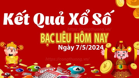 XSBL 7/5, Xem kết quả xổ số Bạc Liêu hôm nay 7/5/2024, xổ số Bạc Liêu ngày 7 tháng 5