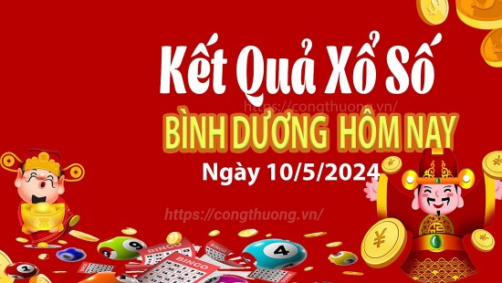 XSBD 10/5, Xem kết quả xổ số Bình Dương hôm nay 10/5/2024, xổ số Bình Dương ngày 10 tháng 5