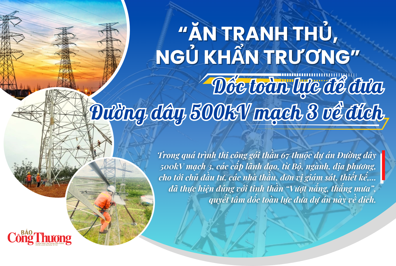 Longform | “Ăn tranh thủ, ngủ khẩn trương”: Dốc toàn lực để đưa đường dây 500kV mạch 3 về đích