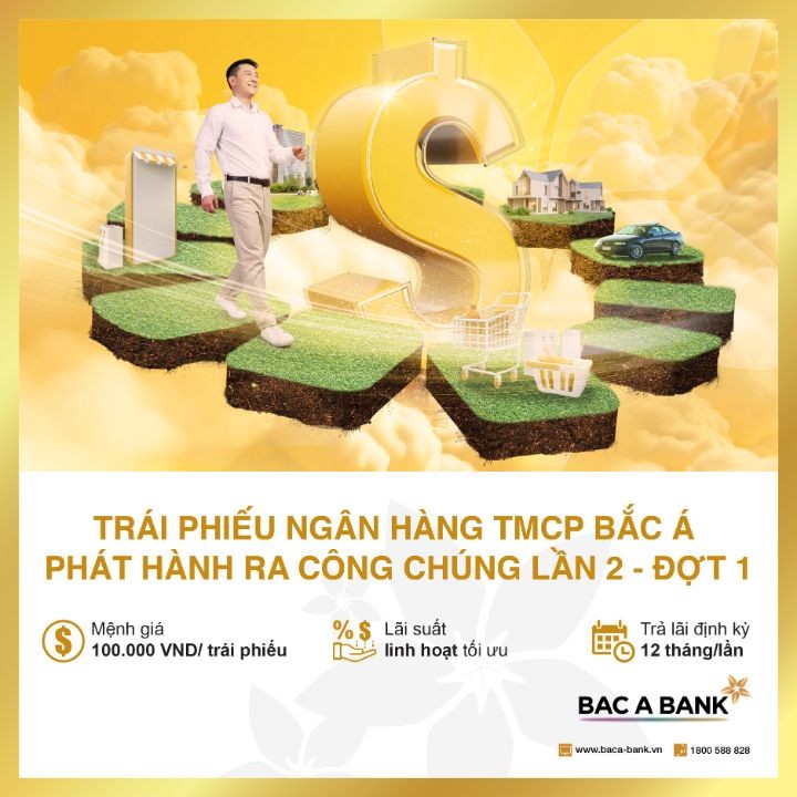 Sinh lời an toàn, hiệu quả cùng trái phiếu Bac A Bank phát hành ra công chúng Lần 2 – Đợt 1