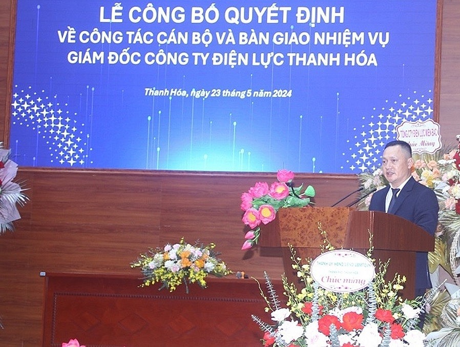 Ông Hoàng Hải được bổ nhiệm giữ chức Giám đốc Công ty Điện lực Thanh Hóa