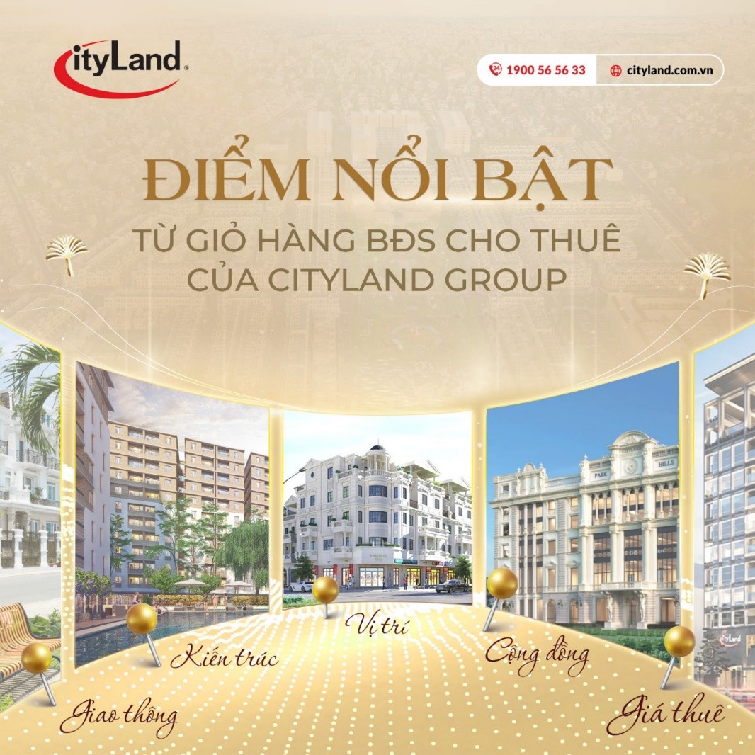 Giỏ hàng thuê mới của CityLand Group đón nhận sự quan tâm của các đại lý trong nước và quốc tế