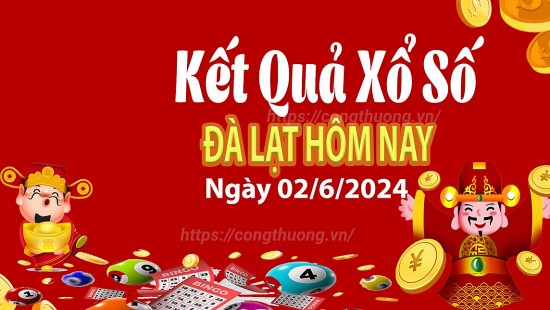 XSDL 2/6, Xem kết quả xổ số Đà Lạt hôm nay 2/6/2024, xổ số Đà Lạt ngày 2 tháng 6