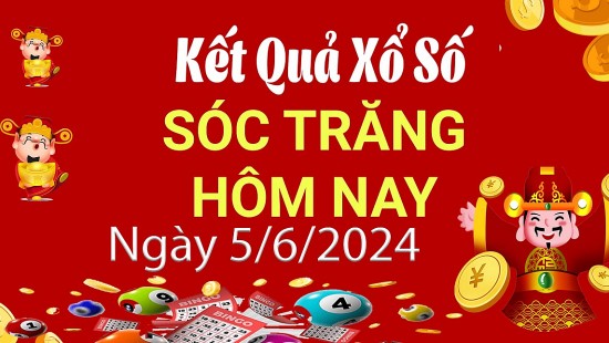 XSST 5/6, Xem kết quả xổ số Sóc Trăng hôm nay 5/6/2024, xổ số Sóc Trăng ngày 5 tháng 6