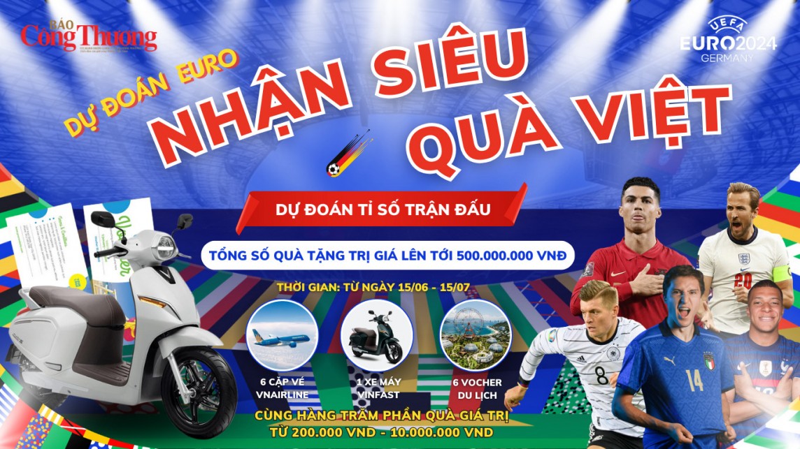 'Dự đoán EURO - Nhận siêu quà Việt' cùng Báo Công Thương