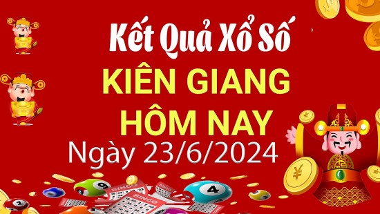 XSKG 23/6, Xem kết quả xổ số Kiên Giang hôm nay 23/6/2024, xổ số Kiên Giang ngày 23 tháng 6