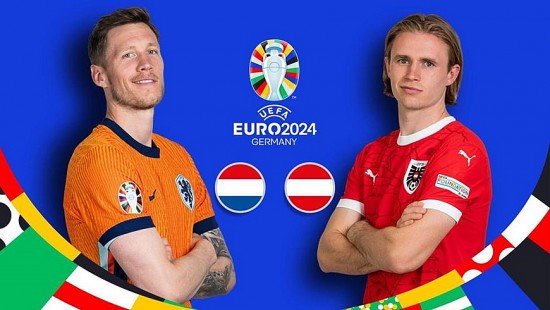 Nhận định bóng đá Hà Lan và Áo (23h00 ngày 25/6); Vòng bảng EURO 2024