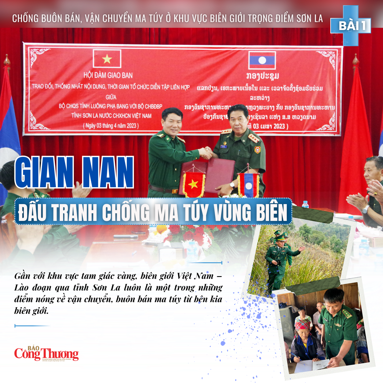 Longform | Bài 1: Gian nan đấu tranh chống ma túy vùng biên