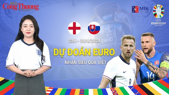 Dự đoán EURO: Nhận định bóng đá Anh và Slovakia (23h00 ngày 30/6)