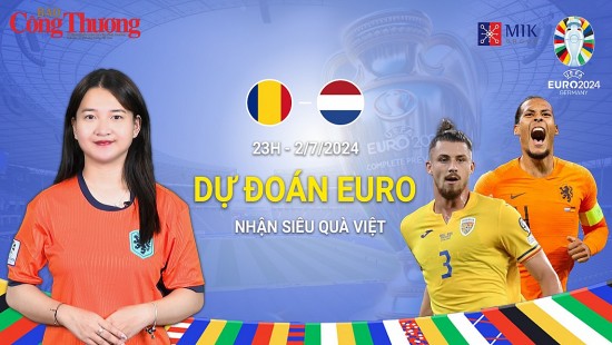 Dự đoán EURO: Nhận định bóng đá Romania và Hà Lan (23h ngày 2/7)