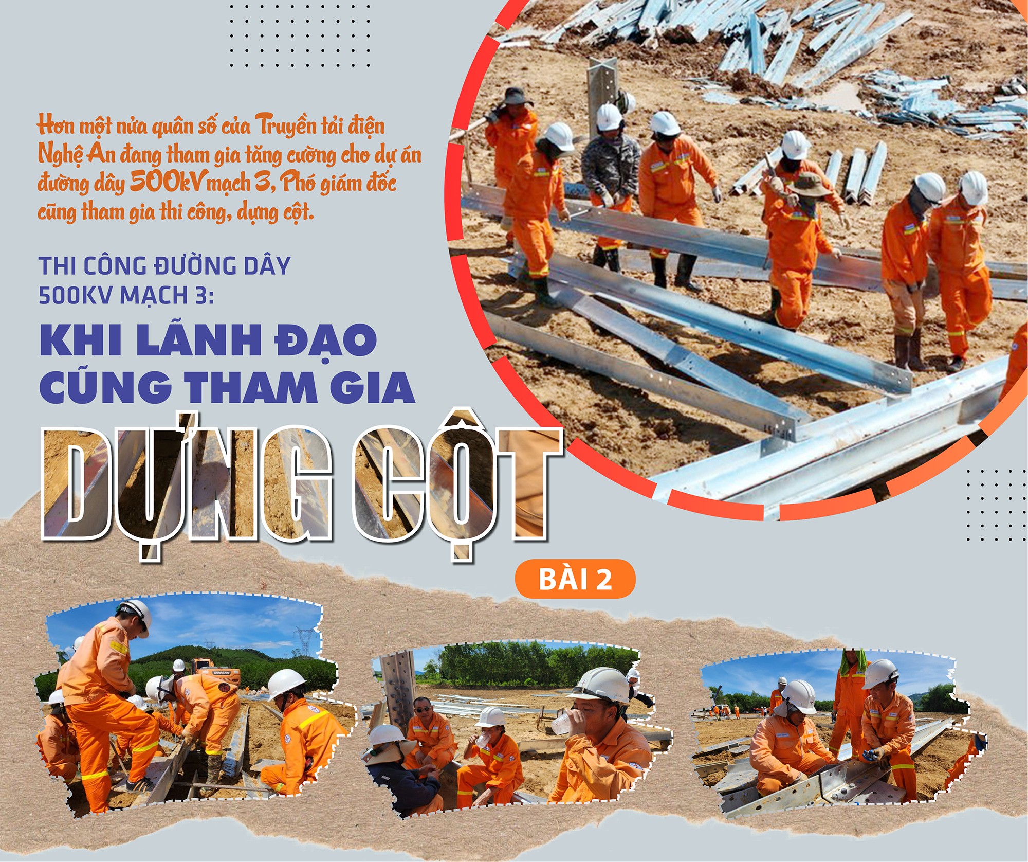 Bài 2: Thi công đường dây 500kV mạch 3: Khi lãnh đạo cũng tham gia dựng cột