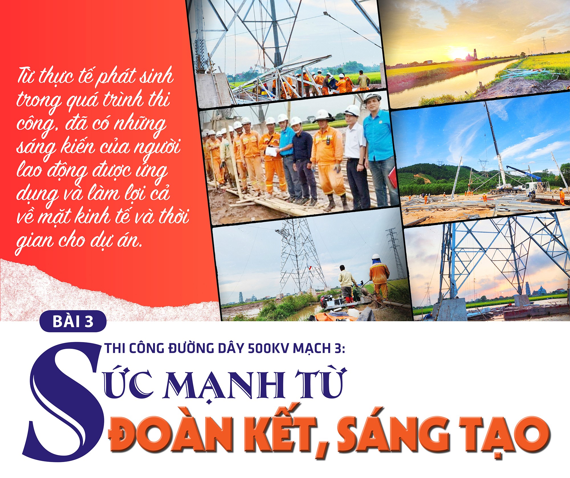 Bài 3: Thi công đường dây 500kV mạch 3: Sức mạnh từ đoàn kết, sáng tạo