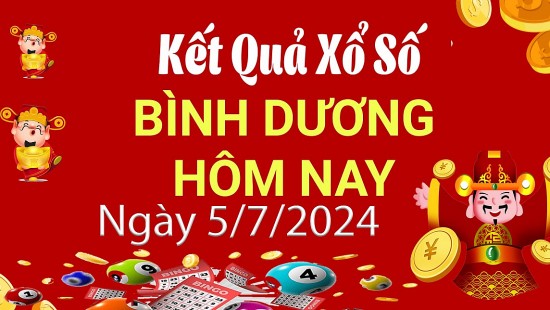 XSBD 5/7, Xem kết quả xổ số Bình Dương hôm nay 5/7/2024, xổ số Bình Dương ngày 5 tháng 7