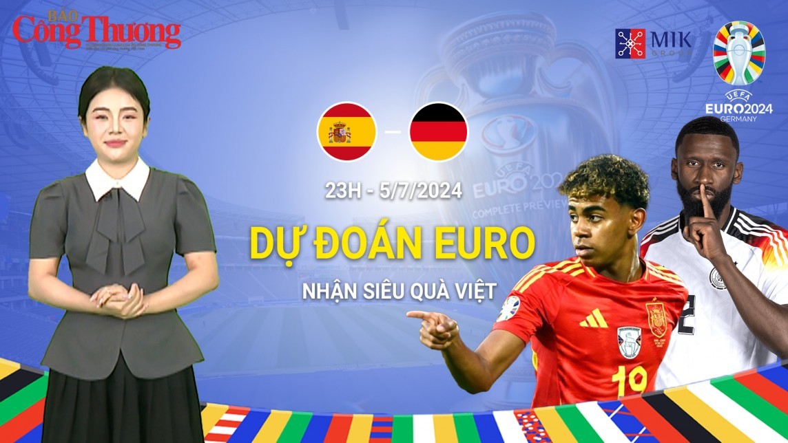 Dự đoán EURO: Nhận định bóng đá Tây Ban Nha và Đức (23h00 ngày 5/7)