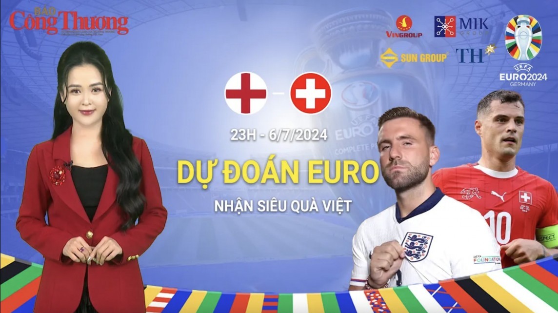 Dự đoán EURO: Nhận định bóng đá Anh và Thuỵ Sĩ (23h00 ngày 6/7)