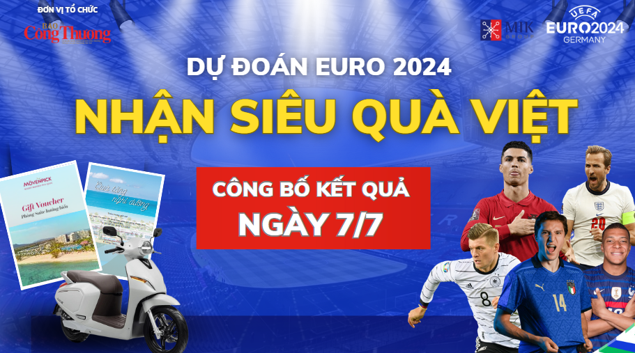 Công bố kết quả Dự đoán EURO - Nhận siêu quà Việt ngày 7/7