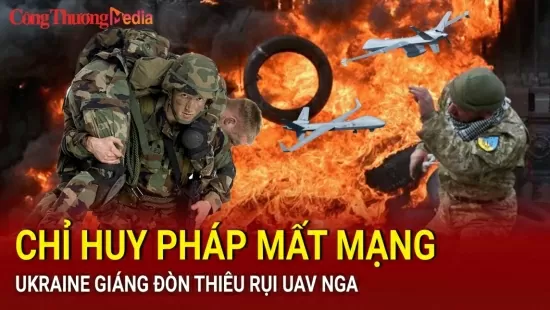 Chiến sự Nga - Ukraine sáng 14/7: Chỉ huy Pháp mất mạng; Ukraine giáng đòn thiêu rụi UAV Nga