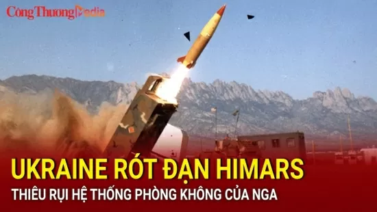 Ukraine rót đạn HIMARS, thiêu rụi hệ thống phòng không của Nga