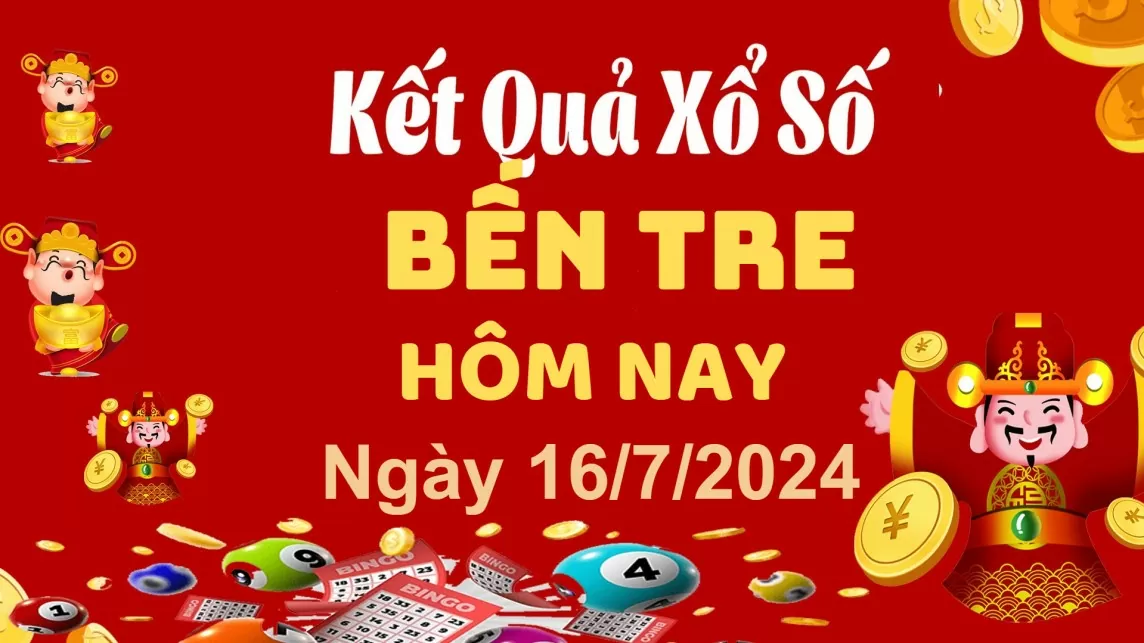 XSBTR 16/7, Xem kết quả xổ số Bến Tre hôm nay 16/7/2024, xổ số Bến Tre ngày 16 tháng 7