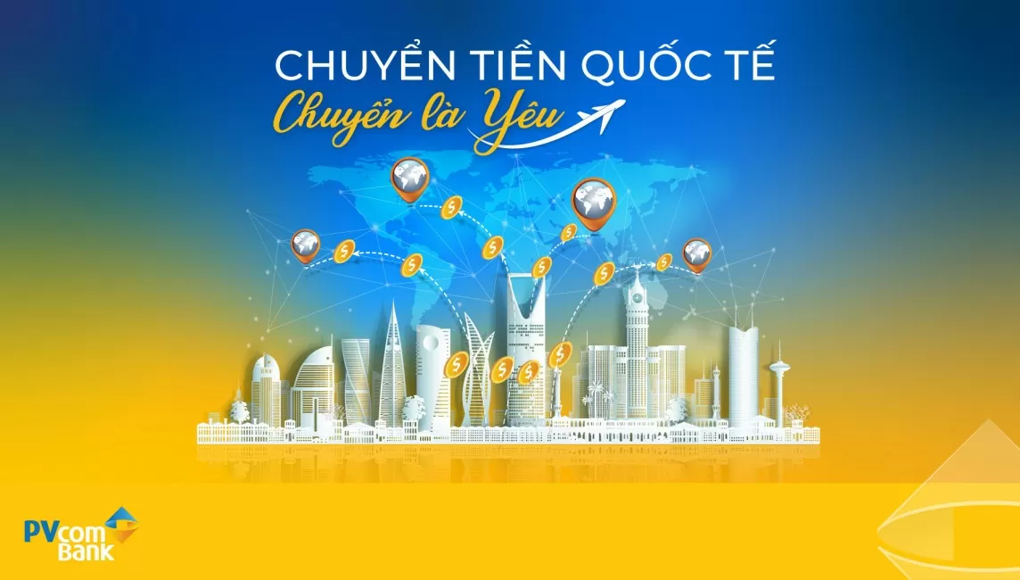 Đa dạng ưu đãi cho dịch vụ thanh toán quốc tế PVcomBank