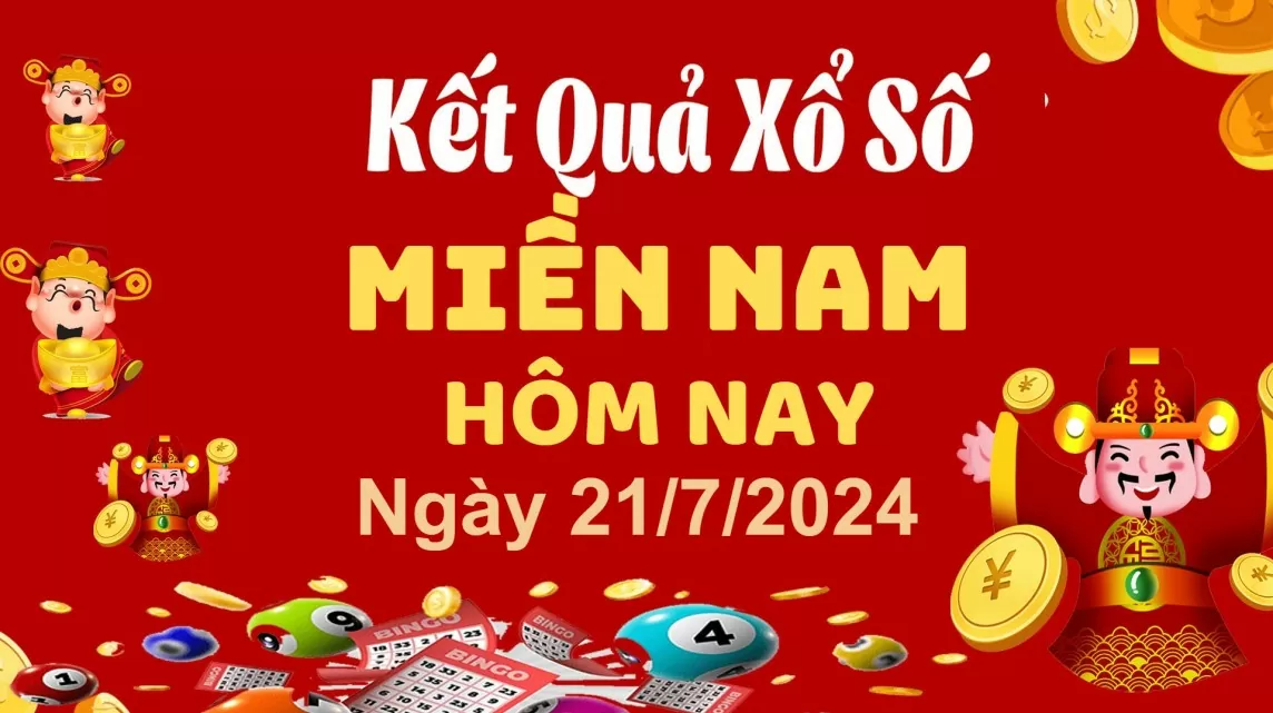 Kết quả Xổ số miền Nam ngày 21/7/2024, KQXSMN ngày 21 tháng 7, XSMN 21/7, xổ số miền Nam hôm nay