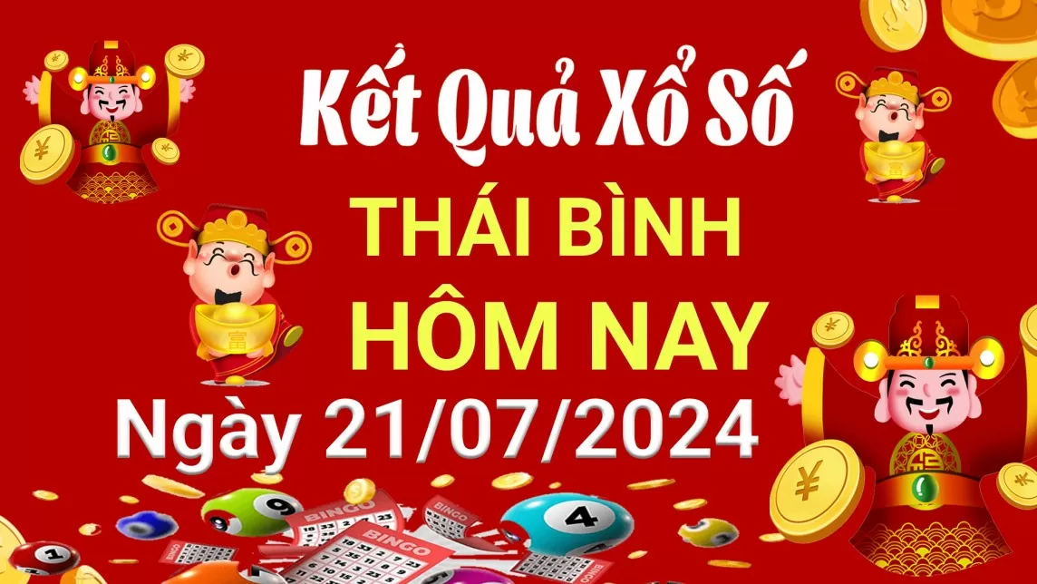 XSTB 21/7, Kết quả xổ số Thái Bình hôm nay 21/7/2024, KQXSTB Chủ nhật ngày 21 tháng 7