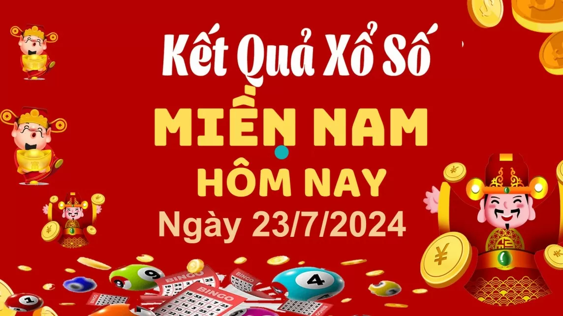 Kết quả Xổ số miền Nam ngày 23/7/2024, KQXSMN ngày 23 tháng 7, XSMN 23/7, xổ số miền Nam hôm nay