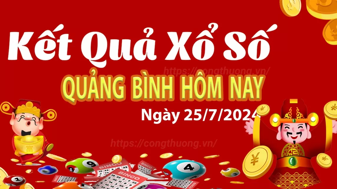 XSQB 25/7, Xem kết quả xổ số Quảng Bình hôm nay 25/7/2024, KQXSQB Thứ Năm ngày 25 tháng 7