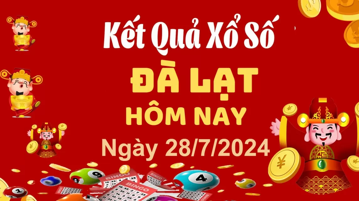 XSDL 28/7, Xem kết quả xổ số Đà Lạt hôm nay 28/7/2024, xổ số Đà Lạt ngày 28 tháng 7