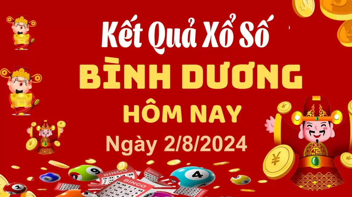 XSBD 2/8, Xem kết quả xổ số Bình Dương hôm nay 2/8/2024, xổ số Bình Dương ngày 2 tháng 8