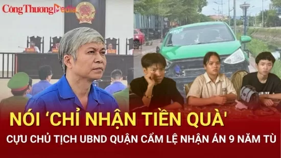 Tuyên án 9 năm cựu chủ tịch quận nhận 