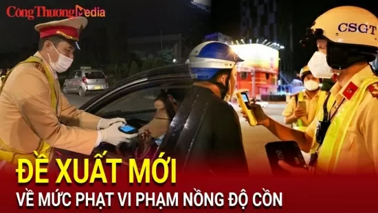 Đề xuất hạ mức phạt nồng độ cồn; diễn biến mới vụ 8 nhân viên ngân hàng ngộ độc khí CO