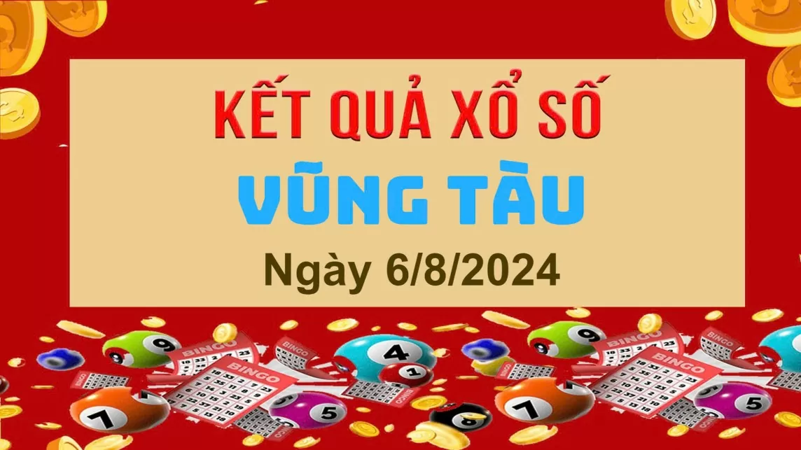 XSVT 6/8, xổ số Vũng Tàu ngày 6 tháng 8, Kết quả xổ số Vũng Tàu thứ ba ngày 6/8/2024