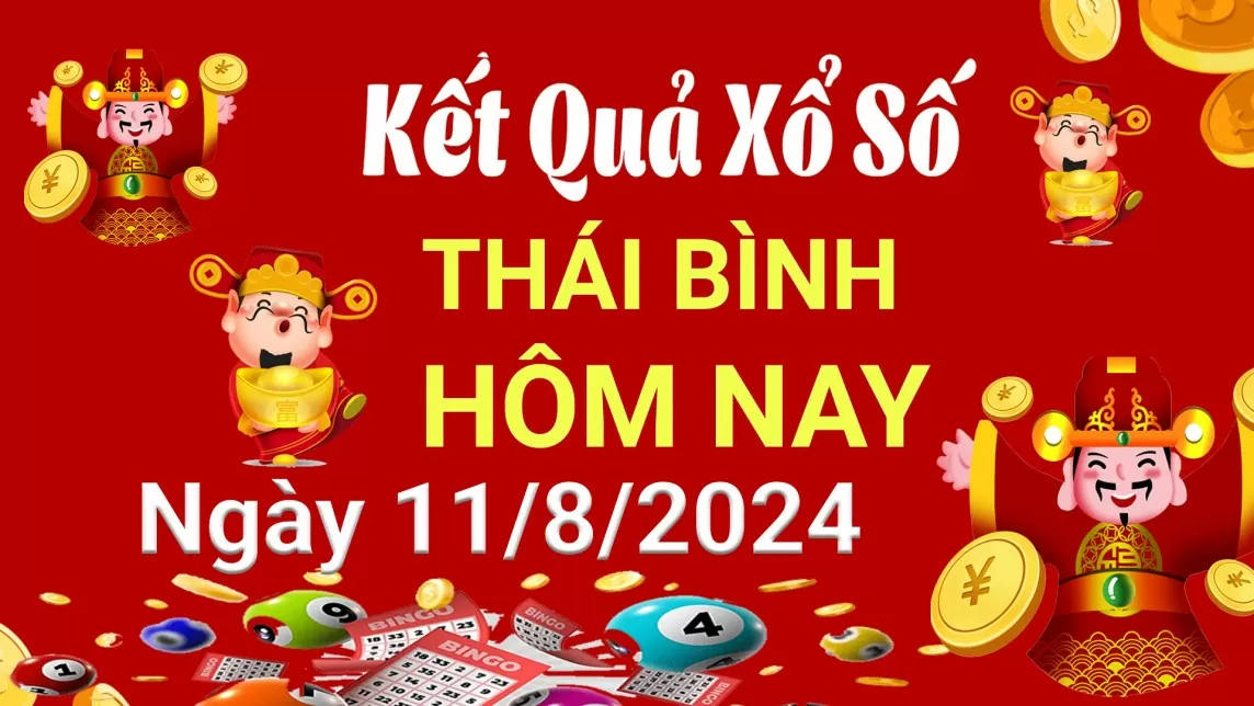 XSTB 11/8, Kết quả xổ số Thái Bình hôm nay 11/8/2024, KQXSTB Chủ nhật ngày 11 tháng 8