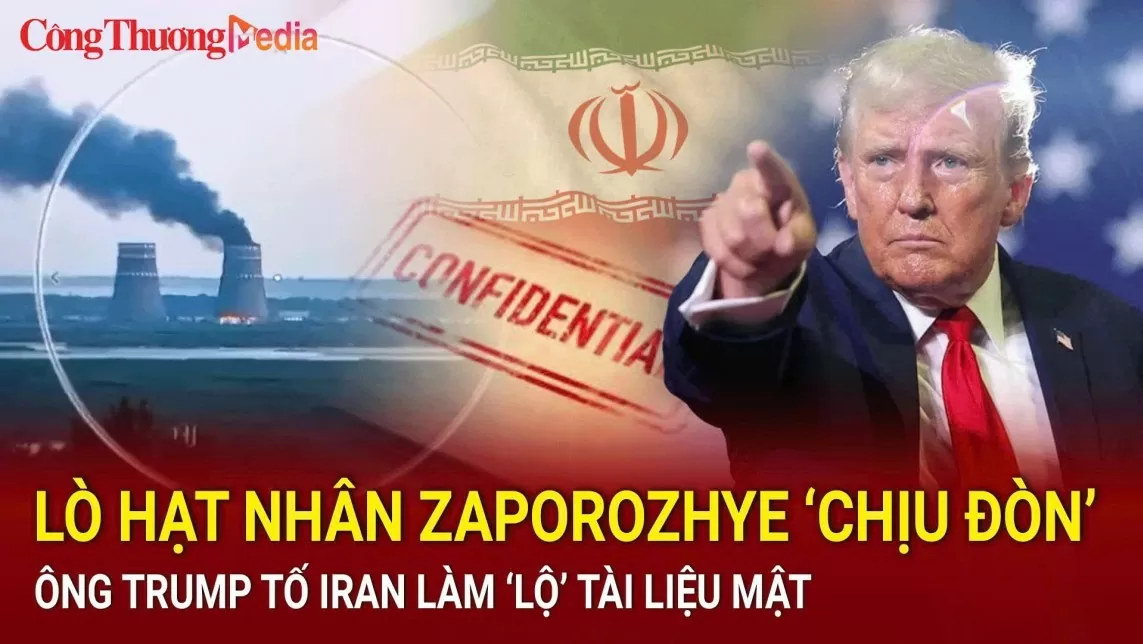 Điểm tin nóng thế giới ngày 12/8: Lò hạt nhân Zaporozhye ‘chịu đòn’; ông Trump tố Iran làm ‘lộ’ tài liệu mật