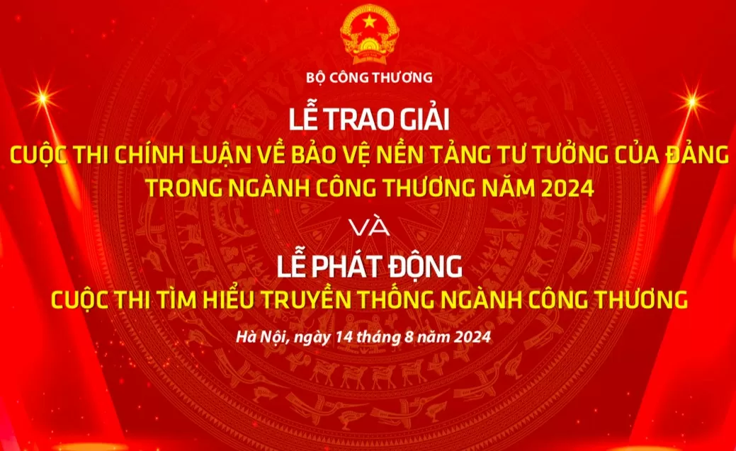 Ngày 14/8: Bộ Công Thương trao giải Cuộc thi viết về bảo vệ nền tảng tư tưởng của Đảng lần thứ 2