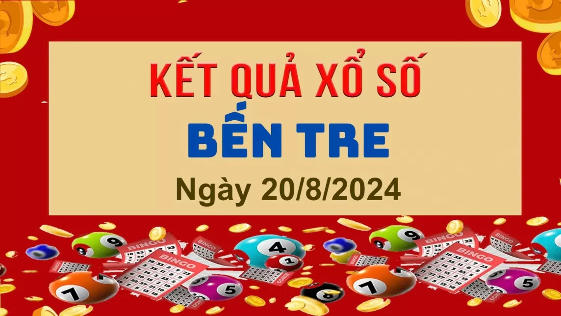 XSBTR 20/8, Kết quả xổ số Bến Tre hôm nay 20/8/2024, KQXSBTR thứ Ba ngày 20 tháng 8